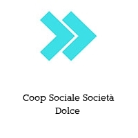 Coop Sociale Società Dolce 