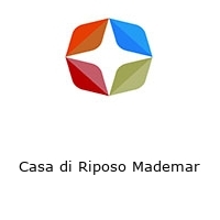 Casa di Riposo Mademar