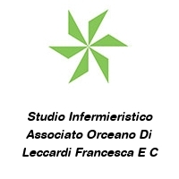 Studio Infermieristico Associato Orceano Di Leccardi Francesca E C