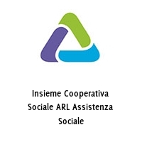 Insieme Cooperativa Sociale ARL Assistenza Sociale
