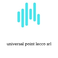 universal point lecco srl