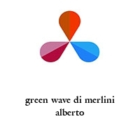 green wave di merlini alberto