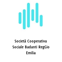 Logo Società Cooperativa Sociale Badanti RegGio Emilia