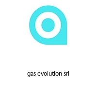 gas evolution srl