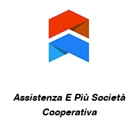 Assistenza E Più Società Cooperativa