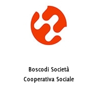 Boscodi Società Cooperativa Sociale