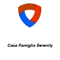 Casa Famiglia Serenity