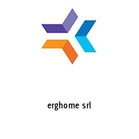 erghome srl