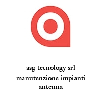 Logo asg tecnology srl manutenzione impianti antenna