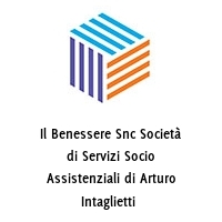 Il Benessere Snc Società di Servizi Socio Assistenziali di Arturo Intaglietti 