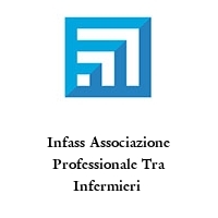 Infass Associazione Professionale Tra Infermieri 