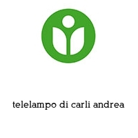 telelampo di carli andrea