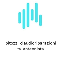 pitozzi claudioriparazioni tv antennista