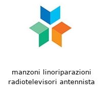 Logo manzoni linoriparazioni radiotelevisori antennista