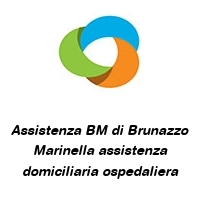 Assistenza BM di Brunazzo Marinella assistenza domiciliaria ospedaliera