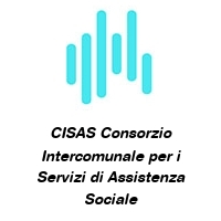 CISAS Consorzio Intercomunale per i Servizi di Assistenza Sociale