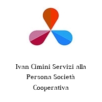 Ivan Cimini Servizi alla Persona Società Cooperativa
