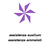 assistenza auxilium assistenza ammalati