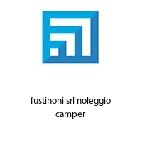 fustinoni srl noleggio camper