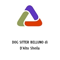 Logo DOG SITTER BELLUNO di D'Alto Sheila