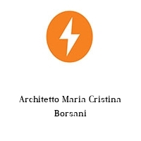 Architetto Maria Cristina Borsani