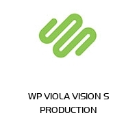 WP VIOLA VISION S PRODUCTION