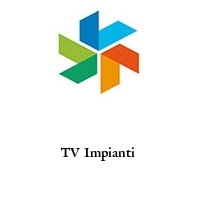 Logo TV Impianti 
