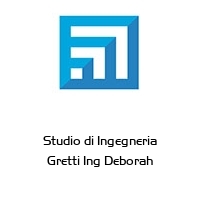Logo Studio di Ingegneria Gretti Ing Deborah