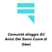 Logo Comunità alloggio Gli Amici Del Sacro Cuore di Gesù