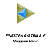 FINESTRA SYSTEM S di Maggioni Paolo