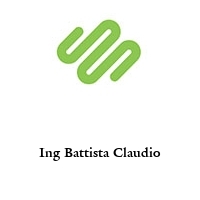 Ing Battista Claudio