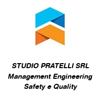 STUDIO PRATELLI SRL Management Engineering  Safety e Quality