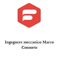 Ingegnere meccanico Marco Consorte