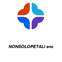 Logo NONSOLOPETALI snc