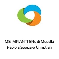 MS IMPIANTI SNc di Musella Fabio e Sposaro Christian