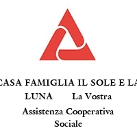 CASA FAMIGLIA IL SOLE E LA LUNA       La Vostra Assistenza Cooperativa Sociale