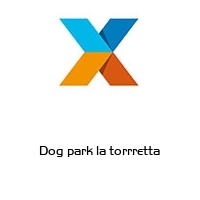 Logo Dog park la torrretta