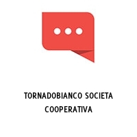 Logo TORNADOBIANCO SOCIETA COOPERATIVA
