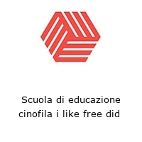 Logo Scuola di educazione cinofila i like free did 