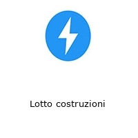 Lotto costruzioni 