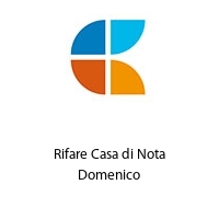 Logo Rifare Casa di Nota Domenico