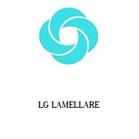 LG LAMELLARE