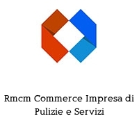 Logo Rmcm Commerce Impresa di Pulizie e Servizi