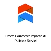 Logo Rmcm Commerce Impresa di Pulizie e Servizi