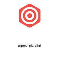 Arpesi giardini
