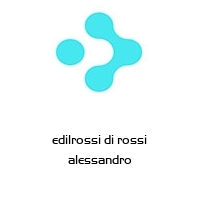 edilrossi di rossi alessandro