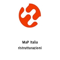 MaP Italia ristrutturazioni