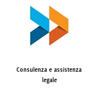 Consulenza e assistenza legale