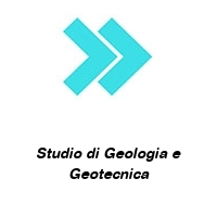 Studio di Geologia e Geotecnica