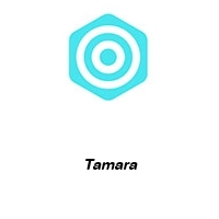 Tamara